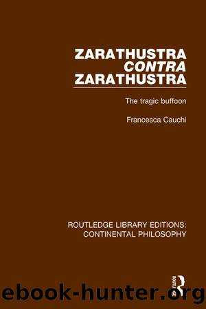 Zarathustra Contra Zarathustra by Cauchi Francesca;