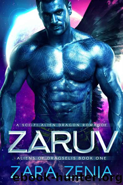 Zaruv: A Sci-Fi Alien Dragon Romance (Aliens of Dragselis Book 1) by Zara Zenia