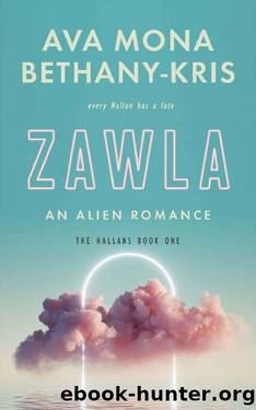 Zawla: An Alien Romance (The Hallans Book 1) by Ava Mona & Bethany-Kris