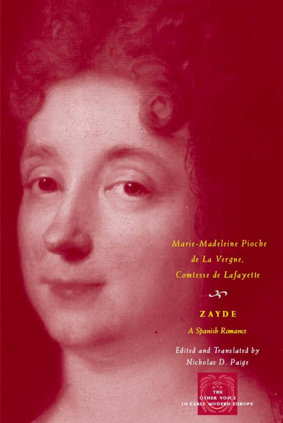 Zayde: A Spanish Romance by Marie-Madeleine Lafayette Nicholas D. Paige