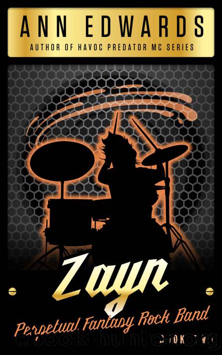 Zayn: Perpetual Fantasy Rock Band, Book 2 (Perpetual Fantasy, Rock Band) by Ann Edwards