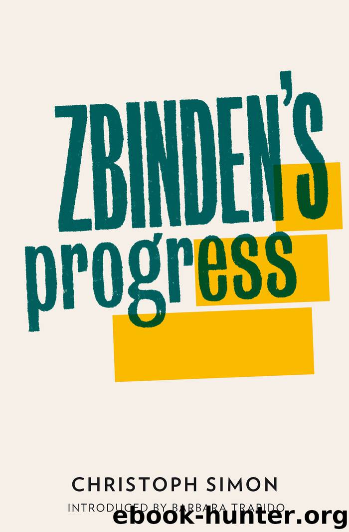 Zbinden's Progress by Christoph Simon