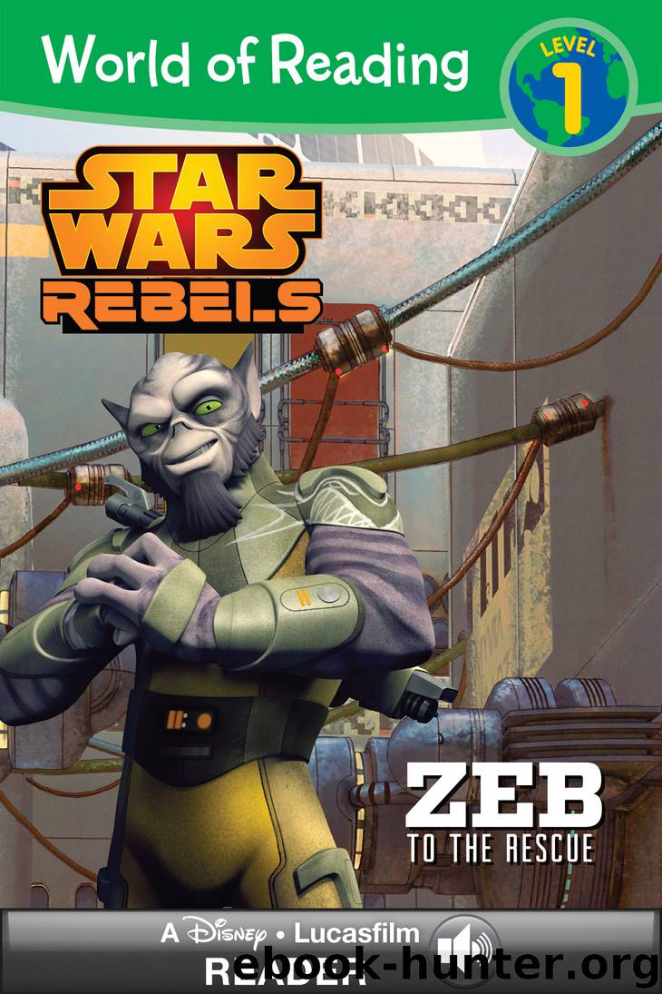 Zeb to the Rescue by Disney Lucasfilm Press