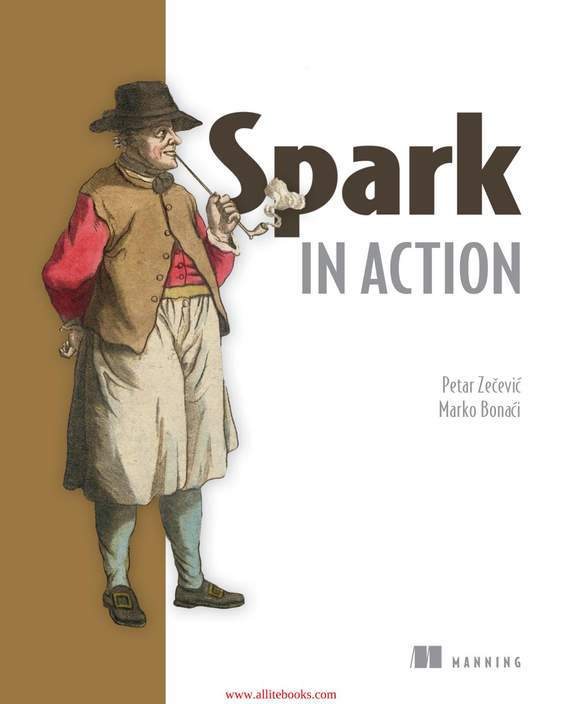 Zecevic P., Bonaci M. - Spark in Action by 2016