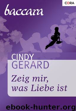 Zeig mir, was Liebe ist by Cindy Gerard