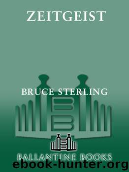 Zeitgeist by Bruce Sterling