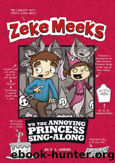 Zeke Meeks vs the Annoying Princess Sing-Along by Green D.L