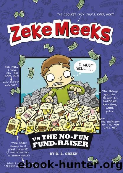 Zeke Meeks vs the No-Fun Fund-Raiser by D.L. Green