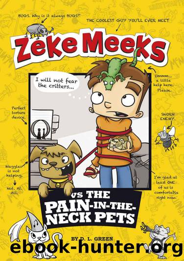 Zeke Meeks vs the Pain-in-the-Neck Pets by Green D.L