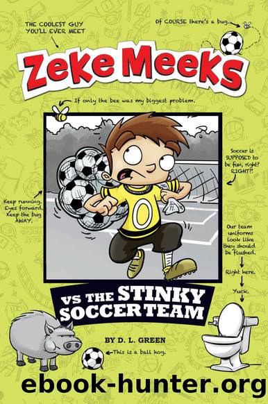 Zeke Meeks vs the Stinky Soccer Team by Green D.L