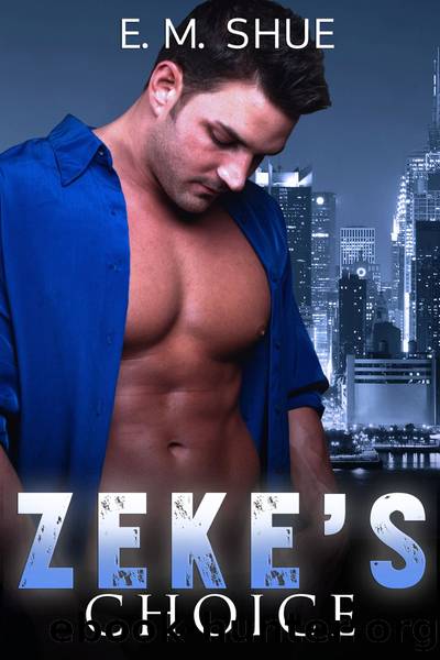 Zeke's Choice: Caine & Graco Saga Book 2 by E.M. Shue