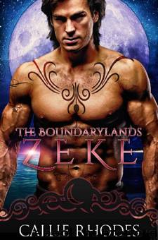 Zeke: The Boundarylands by Callie Rhodes