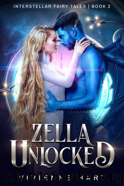 Zella Unlocked: Interstellar Fairy Tales Book 2 by Vivienne Hart