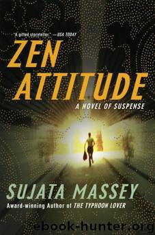 Zen Attitude by Sujata Massey