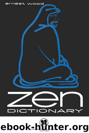 Zen Dictionary by Ernest Wood