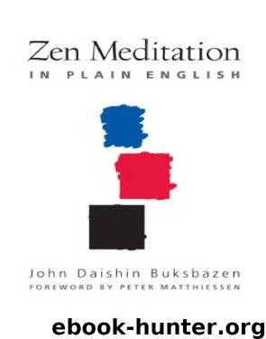 Zen Meditation in Plain English by John Daishin Buksbazen