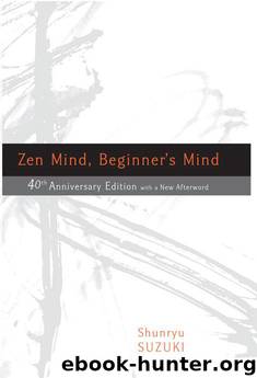 Zen Mind, Beginner's Mind by Shunryū Suzuki; Trudy Dixon; Richard Baker