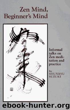 Zen Mind, Beginners Mind by Shunryu Suzuki