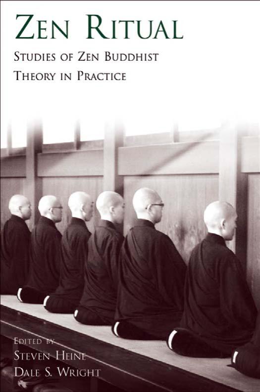 Zen Ritual: Studies of Zen Buddhist Theory in Practice by Steven Heine Dale S. Wright Michel Mohr