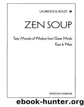 Zen Soup by Laurence G. Boldt