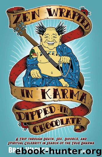 Zen Wrapped in Karma Dipped in Chocolate by Warner Brad