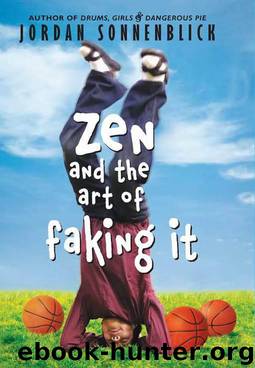 Zen and the Art of Faking it by Sonnenblick Jordan