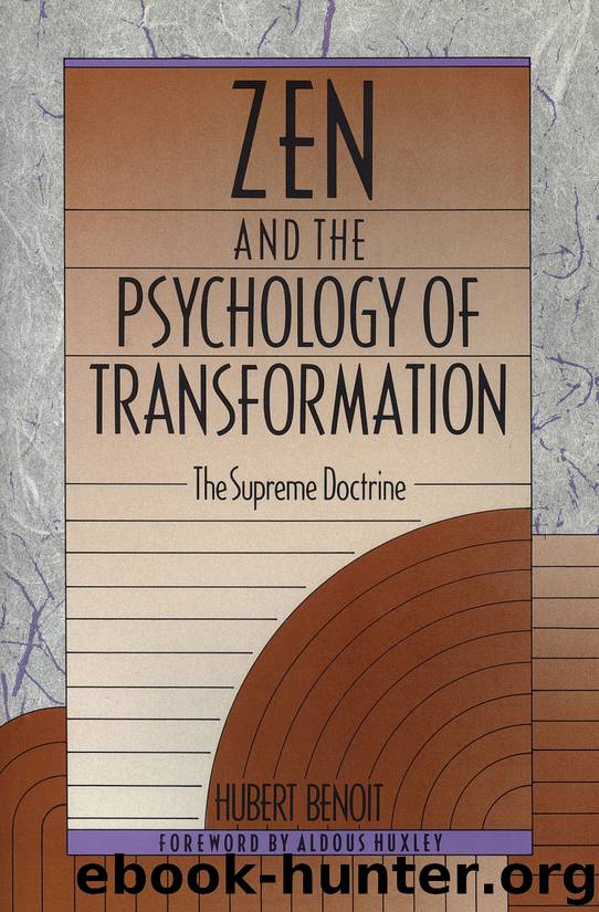 Zen and the Psychology of Transformation by Hubert Benoit