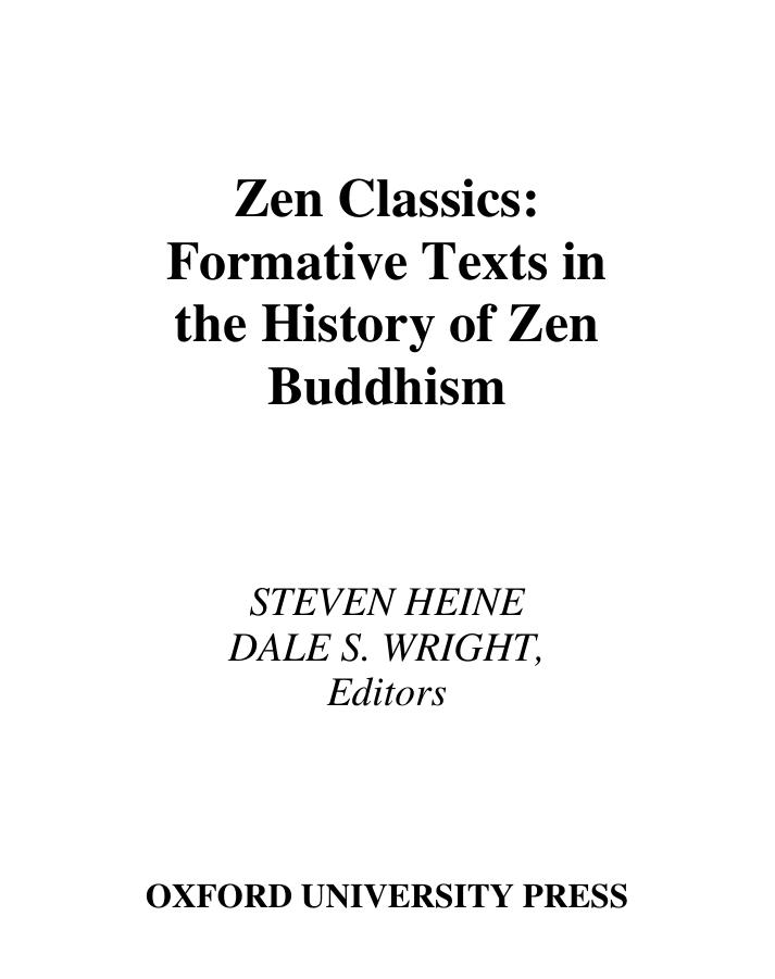 Zen classics: formative texts in the history of Zen Buddhism by Heine Steven;Wright Dale S