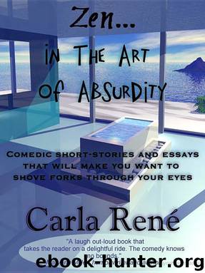 Zen in the Art of Absurdity by Carla René & Steve Warburton & Barry Aitchison