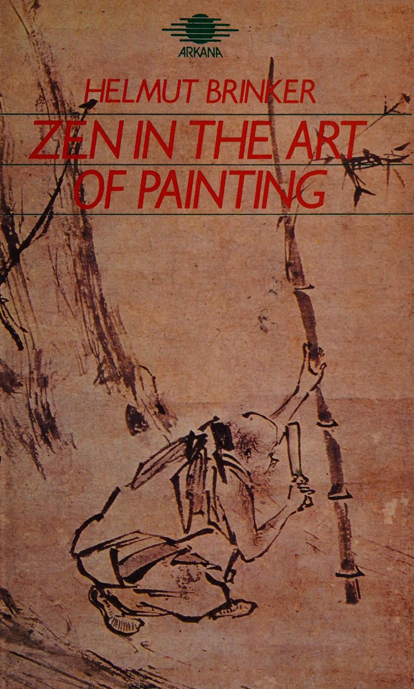 Zen in the art of painting by Helmut Brinker