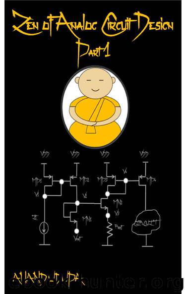 Zen of Analog Circuit Design - Part I by Anand Udupa
