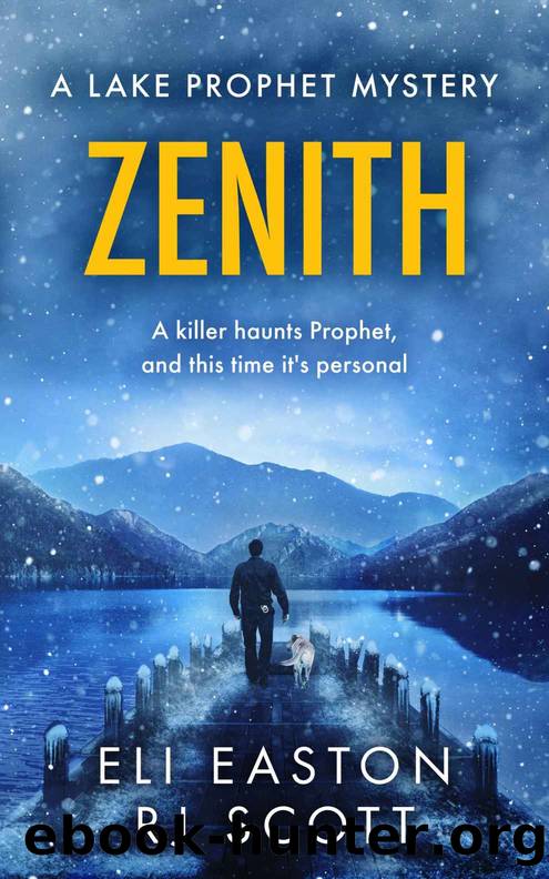 Zenith: A Lake Prophet Mystery by Easton Eli & Scott RJ