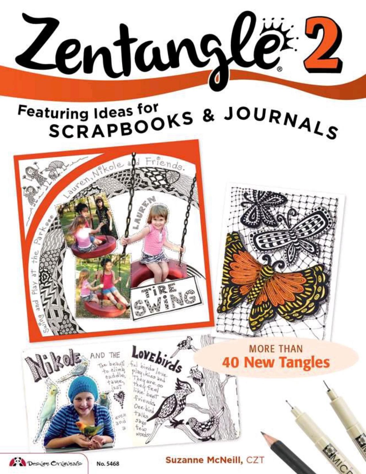 Zentangle 2, Expanded Workbook Edition: Featuring Ideas for Scrapbooks & Journals by Suzanne McNeill