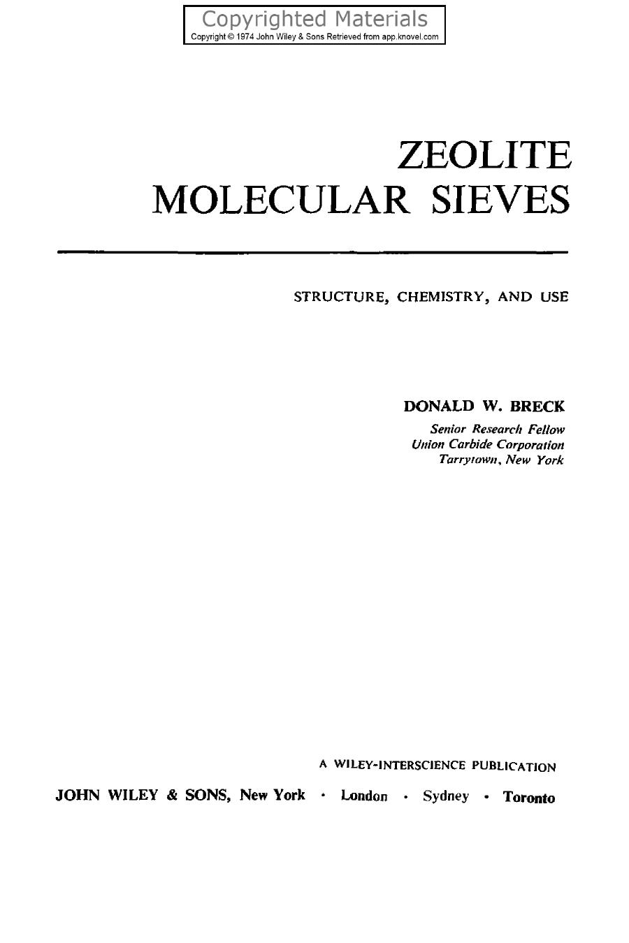 Zeolite Molecular Sieves: Structure, Chemistry, and Use by Donald W. Breck