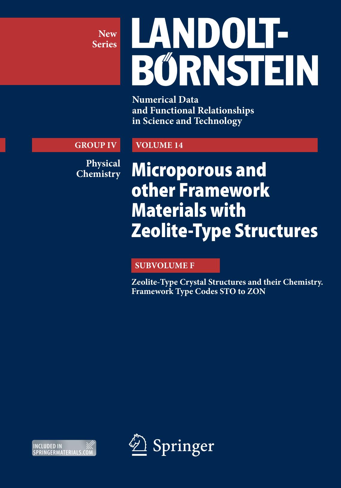 Zeolite-Type Crystal Structures and their Chemistry. Framework Type Codes STO to ZON by R. X. Fischer W. H. Baur (auth.) R. X. Fischer W. H. Baur (eds.)