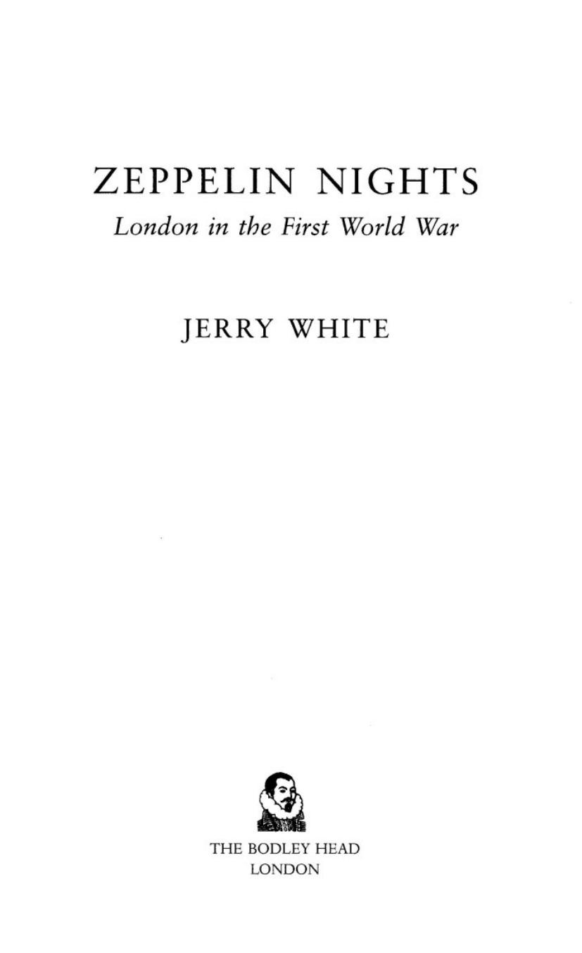 Zeppelin Nights: London in the First World War (Repost) by Jerry White