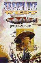Zeppelins West (Illustrated) by Joe R. Lansdale