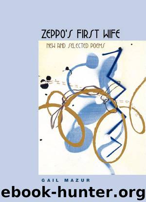 Zeppo's First Wife by Gail Mazur