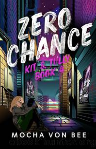 Zero Chance by Mocha VonBee