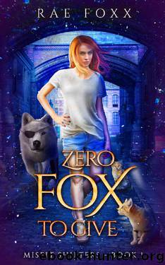 Zero Fox to Give (Misfit Shifters Book 1) by Rae Foxx