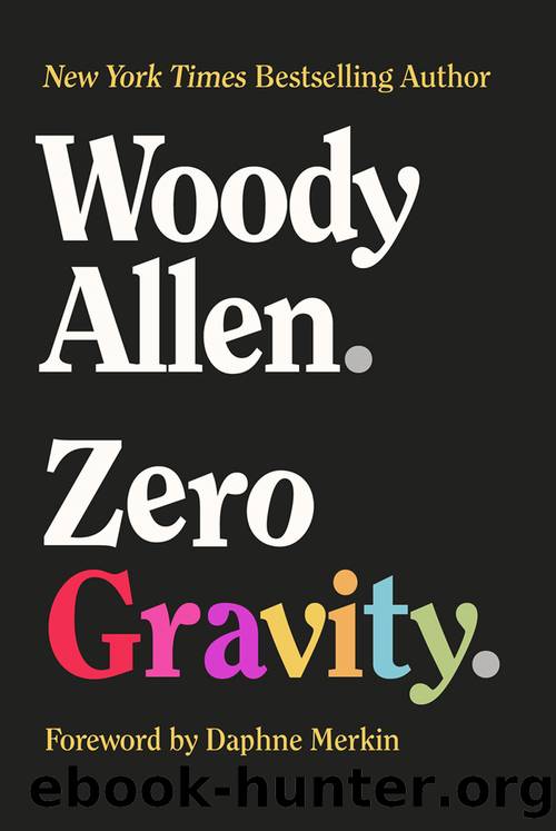 Zero Gravity by Woody Allen