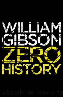 Zero History (2010) by Gibson William