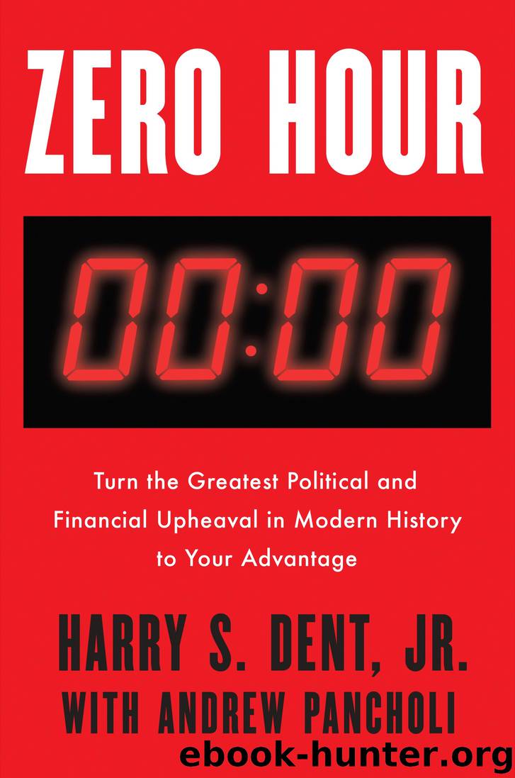 Zero Hour by Harry S. Dent Jr. & Andrew Pancholi