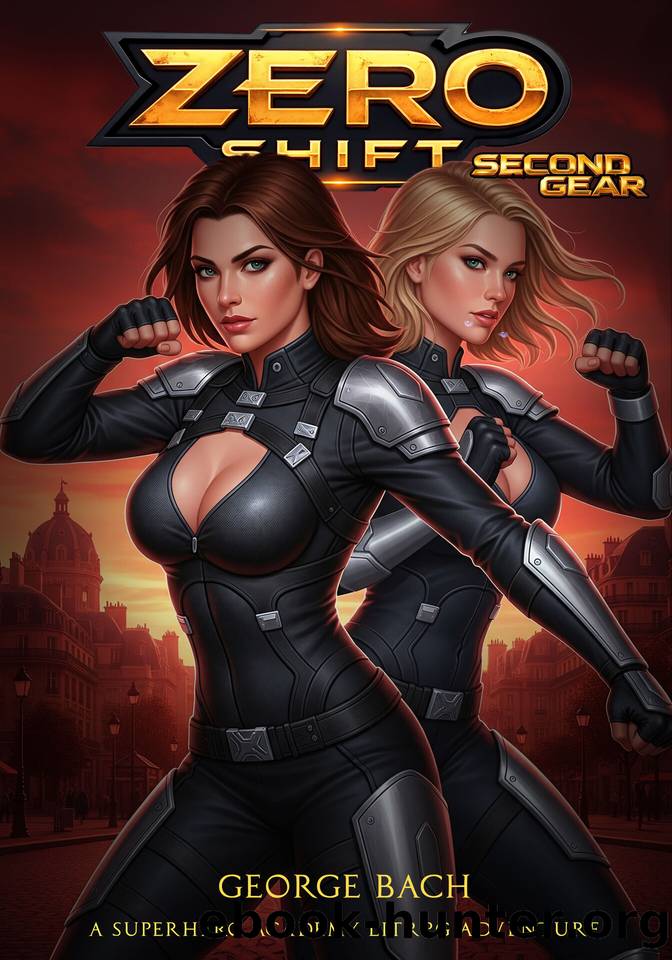 Zero Shift: Second Gear: A Superhero Academy LitRPG by George Bach
