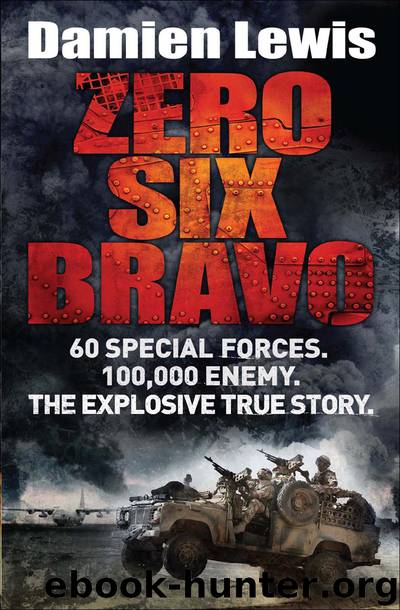 Zero Six Bravo by Damien Lewis