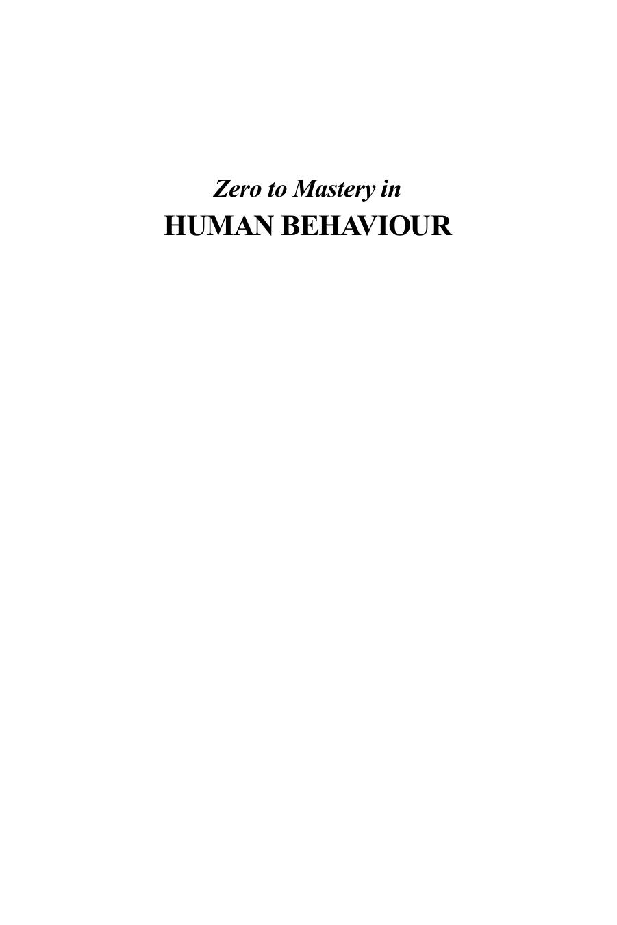 Zero To Mastery In Human Behaviour: No.1 Human Behaviour Book To Become Zero To Hero In Understaning Human Behaviour, This Amazing Book Covers A-Z Human Behaviour Concepts, 2022 Latest Edition by OSCAR RYAN Ayaz Uddin (editor)