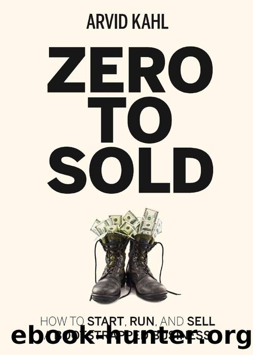 Zero to Sold: How to Start, Run, and Sell a Bootstrapped Business by Arvid Kahl