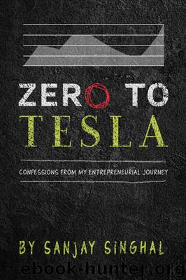 Zero to Tesla by Sanjay Singhal