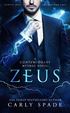 Zeus (Contemporary Mythos Book 6) by Carly Spade
