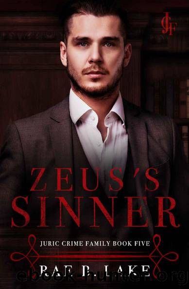 Zeus's Sinner: A Dark Mafia Romance (Juric Crime Family Book 5) by Rae B. Lake